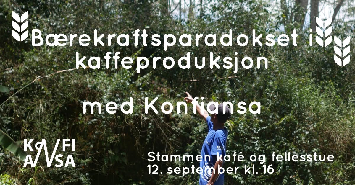 Bærekraftparadokset i kaffeproduksjon 12/9 kl.16.00.